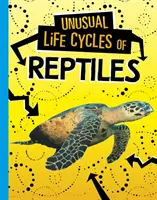 Neobvyklé životné cykly plazov - Unusual Life Cycles of Reptiles