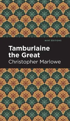 Tamburlaine Veľký - Tamburlaine the Great