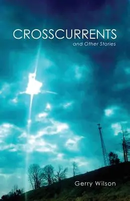 Priečne prúdy a iné príbehy - Crosscurrents and Other Stories