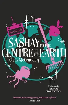 Sashay to the Centre of Earth - Sashay to the Centre of the Earth