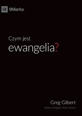 Czym jest ewangelia? (Čo je evanjelium?) (poľsky) - Czym jest ewangelia? (What is the Gospel?) (Polish)