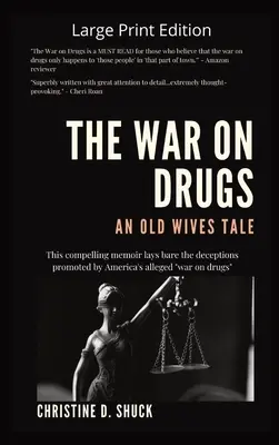 Vojna proti drogám Starý príbeh - The War on Drugs An Old Wives Tale