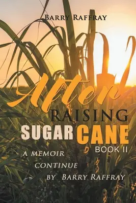 Po výchove cukrovej trstiny Kniha II - After Raising Sugar Cane Book II
