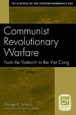 Komunistická revolučná vojna: Od Vietminhu po Vietkong - Communist Revolutionary Warfare: From the Vietminh to the Viet Cong