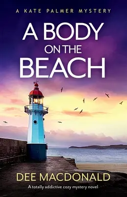 Telo na pláži: Úplne návykový mysteriózny román - A Body on the Beach: A totally addictive cozy mystery novel
