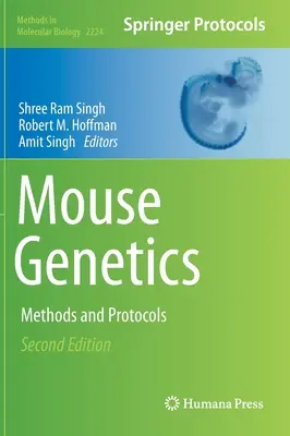 Genetika myší: Metódy a protokoly - Mouse Genetics: Methods and Protocols