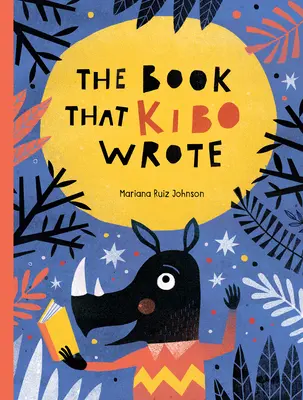 Kniha, ktorú napísal Kibo - The Book That Kibo Wrote