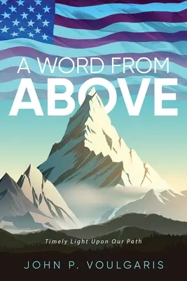 Slovo zhora: Včasné svetlo na našej ceste - A Word From Above: Timely Light Upon Our Path
