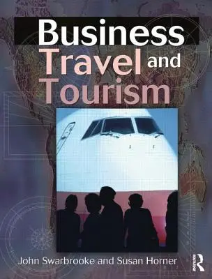 Služobné cesty a cestovný ruch - Business Travel and Tourism