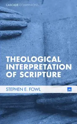 Teologický výklad Písma - Theological Interpretation of Scripture