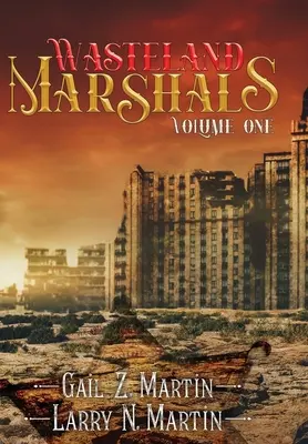 Maršáli pustatiny, zväzok prvý - Wasteland Marshals Volume One