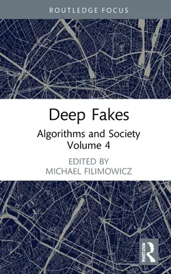 Hlboké falzifikáty: Algoritmy a spoločnosť - Deep Fakes: Algorithms and Society