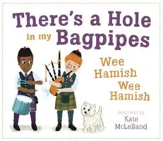 V mojich dudách je diera, Wee Hamish, Wee Hamish - There's a Hole in My Bagpipes, Wee Hamish, Wee Hamish