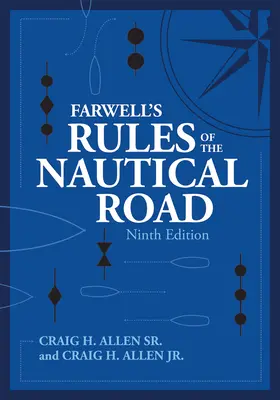 Farwellove pravidlá námornej cesty Deviate vydanie - Farwell's Rules of the Nautical Road Ninth Edition