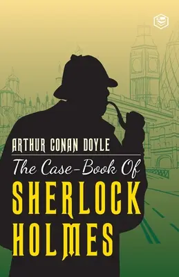 Kniha prípadov Sherlocka Holmesa - The Case-Book of Sherlock Holmes