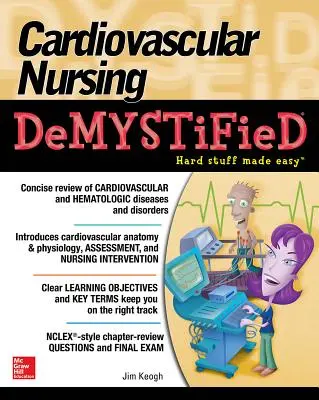 Demystifikované kardiovaskulárne ošetrovateľstvo - Cardiovascular Nursing Demystified