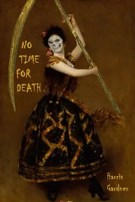 Nie je čas na smrť - No Time for Death