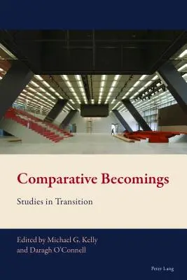 Komparatívne stávanie sa: Štúdie o prechode - Comparative Becomings: Studies in Transition