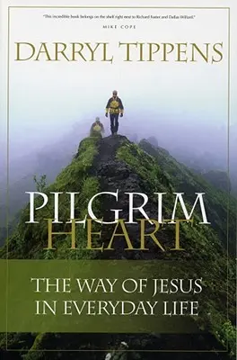 Pútnické srdce: Všedný život na južnom pobreží: Ježišova cesta v každodennom živote - Pilgrim Heart: The Way of Jesus in Everyday Life