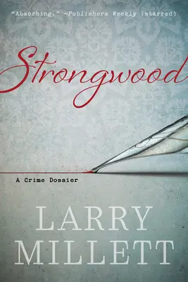Strongwood: Dôkazy o zločine - Strongwood: A Crime Dossier