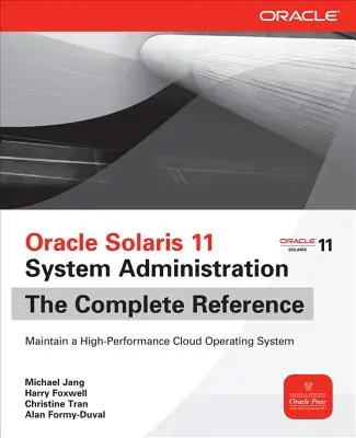 Správa systému Oracle Solaris 11: Kompletná referencia - Oracle Solaris 11 System Administration: The Complete Reference