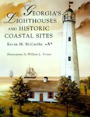 Majáky a historické pobrežné lokality Georgie - Georgia's Lighthouses and Historic Coastal Sites