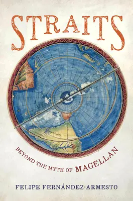 Úžiny: Za mýtom o Magellanovi - Straits: Beyond the Myth of Magellan