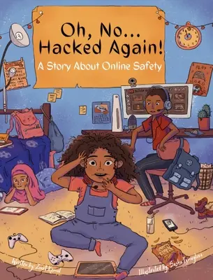Oh, No ... Hacked Again!: A Story About Online Safety (Príbeh o online bezpečnosti) - Oh, No ... Hacked Again!: A Story About Online Safety