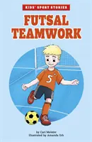 Tímová práca vo futsale - Futsal Teamwork