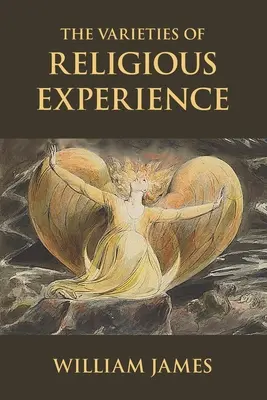 Rozmanitosti náboženskej skúsenosti: Štúdia o ľudskej prirodzenosti (2) - The Varieties of Religious Experience: A Study in Human Nature