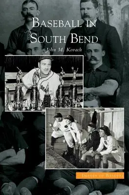 Baseball v South Bende - Baseball in South Bend