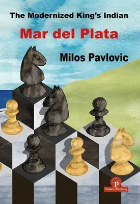 Modernizovaná kráľovská indická - Mar del Plata - The Modernized King's Indian - Mar del Plata