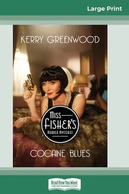 Kokaínové blues: Záhada Phryne Fisherovej (16pt Large Print Edition) - Cocaine Blues: A Phryne Fisher Mystery (16pt Large Print Edition)