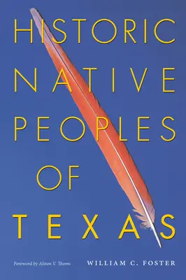 Historické pôvodné národy Texasu - Historic Native Peoples of Texas