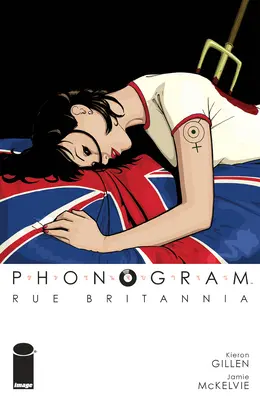 Fonogram, zväzok 1: Rue Britannia (plnofarebné vydanie) - Phonogram, Vol. 1: Rue Britannia (Full Color Edition)