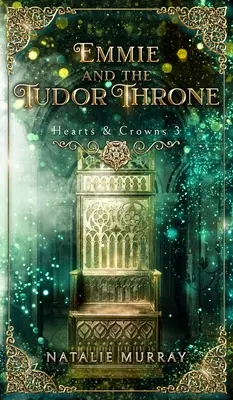 Emmie a tudorovský trón - Emmie and the Tudor Throne