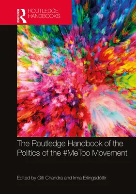 Routledge Handbook of the Politics of the #Metoo Movement (Routledžská príručka o politike hnutia #Metoo) - The Routledge Handbook of the Politics of the #Metoo Movement