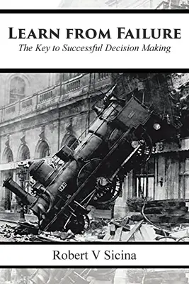 Poučte sa z neúspechu: Kľúč k úspešnému rozhodovaniu - Learn from Failure: The Key to Successful Decision Making