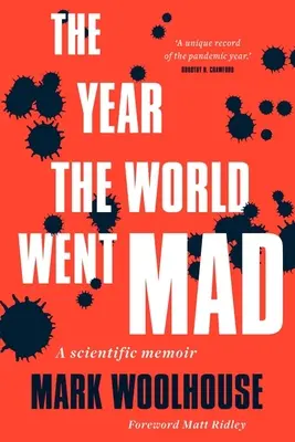 Rok, keď sa svet zbláznil: A Scientific Memoir: World Mad: A Scientific Memoir: A Scientific Memoir - The Year the World Went Mad: A Scientific Memoir