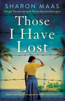 Tí, ktorých som stratila: Srdcervúci a nezabudnuteľný historický román z 2. svetovej vojny - Those I Have Lost: A heart-wrenching and unforgettable World War 2 historical novel