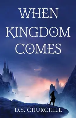 Keď príde kráľovstvo - When Kingdom Comes