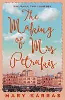 Making of Mrs Petrakis - román o jednej rodine a dvoch krajinách - Making of Mrs Petrakis - a novel of one family and two countries