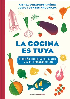 La Cocina Es Tuya / Kuchyňa je tvoja - La Cocina Es Tuya / The Kitchen Is Yours