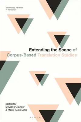Rozšírenie rozsahu korpusových štúdií prekladu - Extending the Scope of Corpus-Based Translation Studies