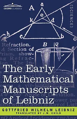 Leibnizove rané matematické rukopisy - The Early Mathematical Manuscripts of Leibniz