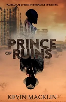 Knieža ruín - Prince of Ruins