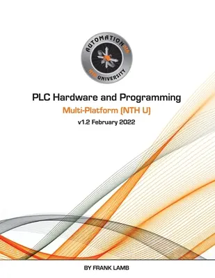PLC hardvér a programovanie - multiplatformové (NTH U) - PLC Hardware and Programming - Multi-Platform (NTH U)