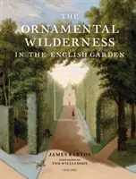 Ornamentálna divočina v anglickej záhrade - Ornamental Wilderness in the English Garden