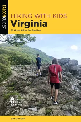 Turistika s deťmi Virginia: 52 skvelých túr pre rodiny s deťmi - Hiking with Kids Virginia: 52 Great Hikes for Families