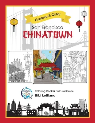 Preskúmajte a vyfarbite čínsku štvrť San Francisca - Explore & Color San Francisco Chinatown